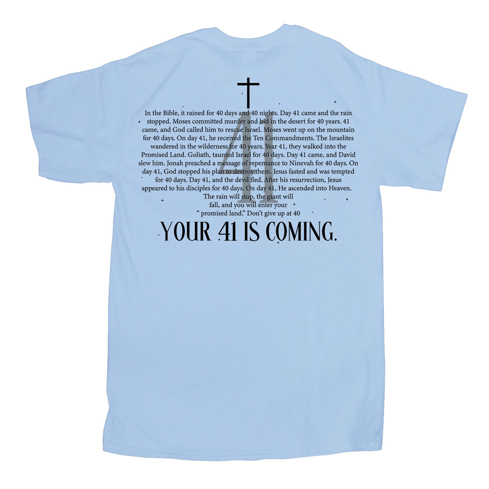 Your 41 Is Coming Christian T-Shirt