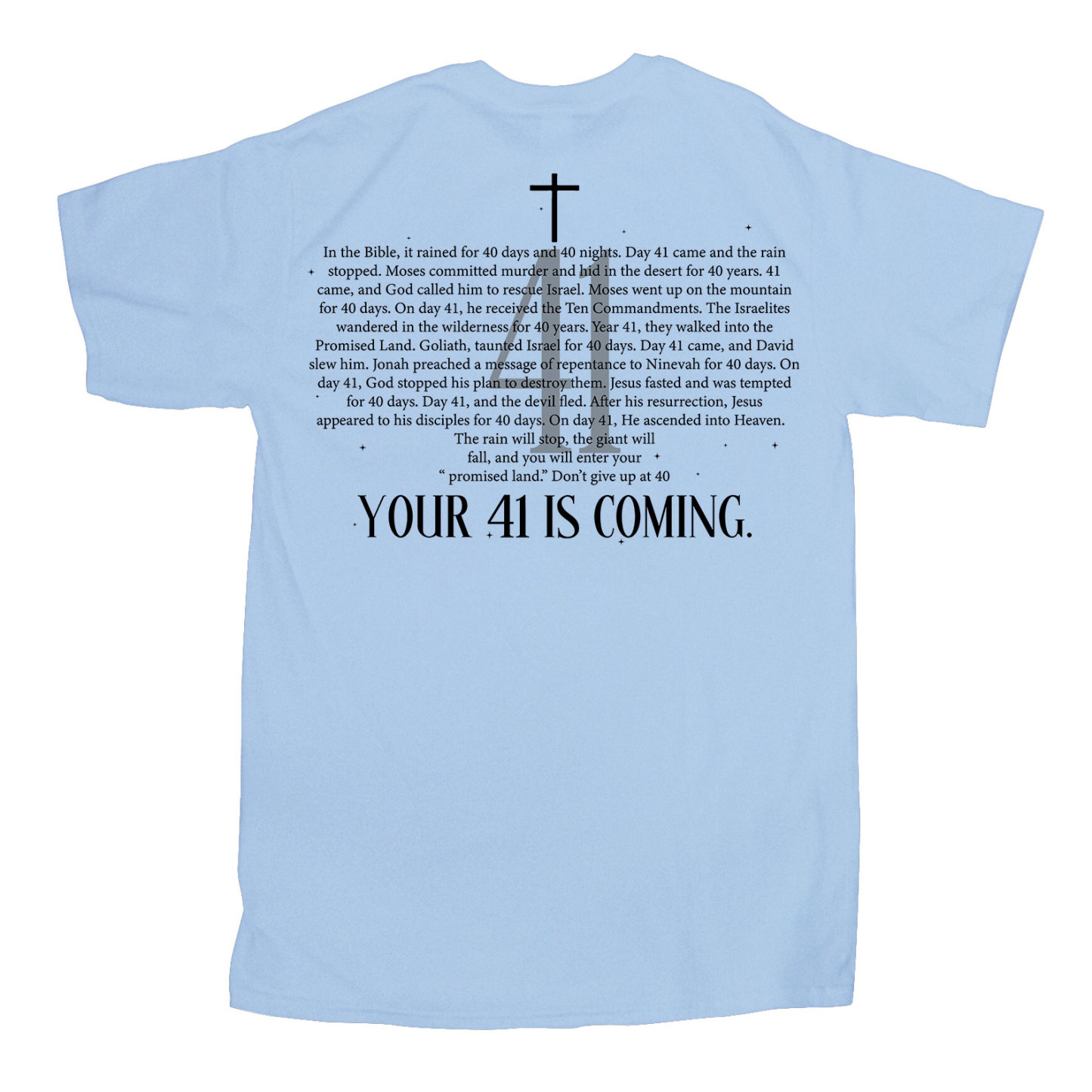 Your 41 Is Coming Christian T-Shirt