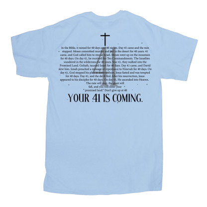Your 41 Is Coming Christian T-Shirt