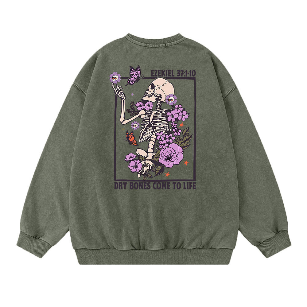 Dry Bones Come To Life Christian Washed Sweatshirt