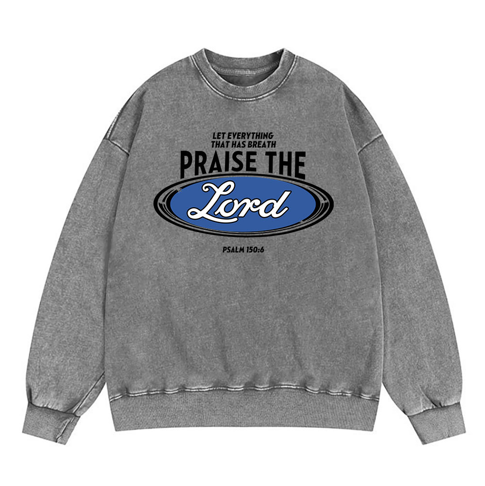 Praise The Lord Christian Washed Sweatshirt