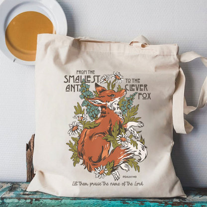 From The Smallest And To The Clever Fox Christian Canvas Tote Bag