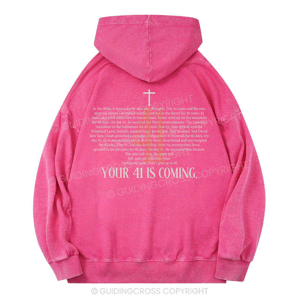 Your 41 Is Coming Christian Washed Hoodie