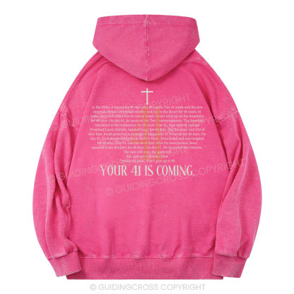 Your 41 Is Coming Christian Washed Hoodie