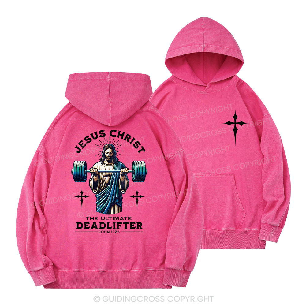 The Ultimate Deadlifter Christian Washed Hoodie