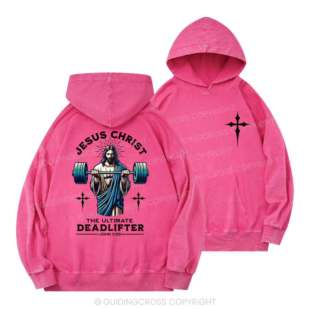 The Ultimate Deadlifter Christian Washed Hoodie