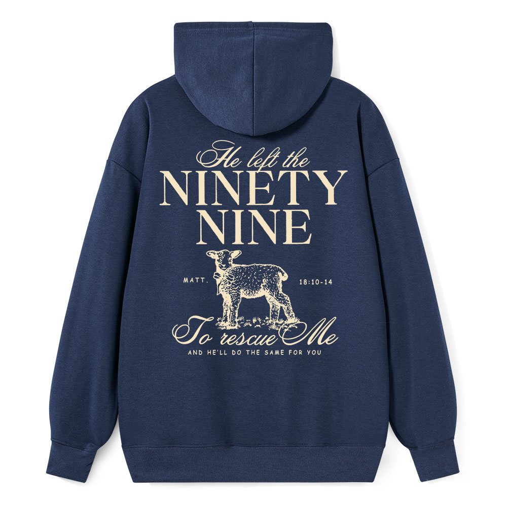 He Left The 99 To Rescues Me Classic Christian Hoodie