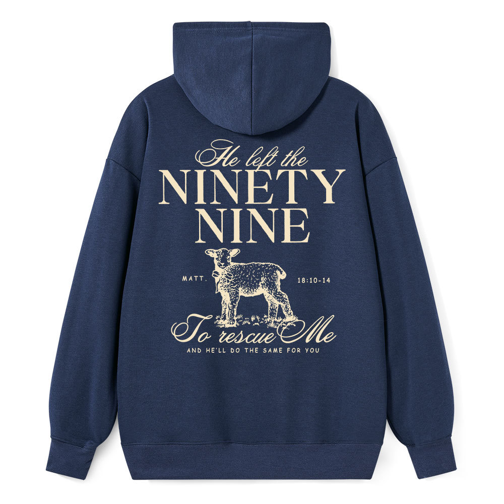 He Left The 99 To Rescues Me Classic Christian Hoodie