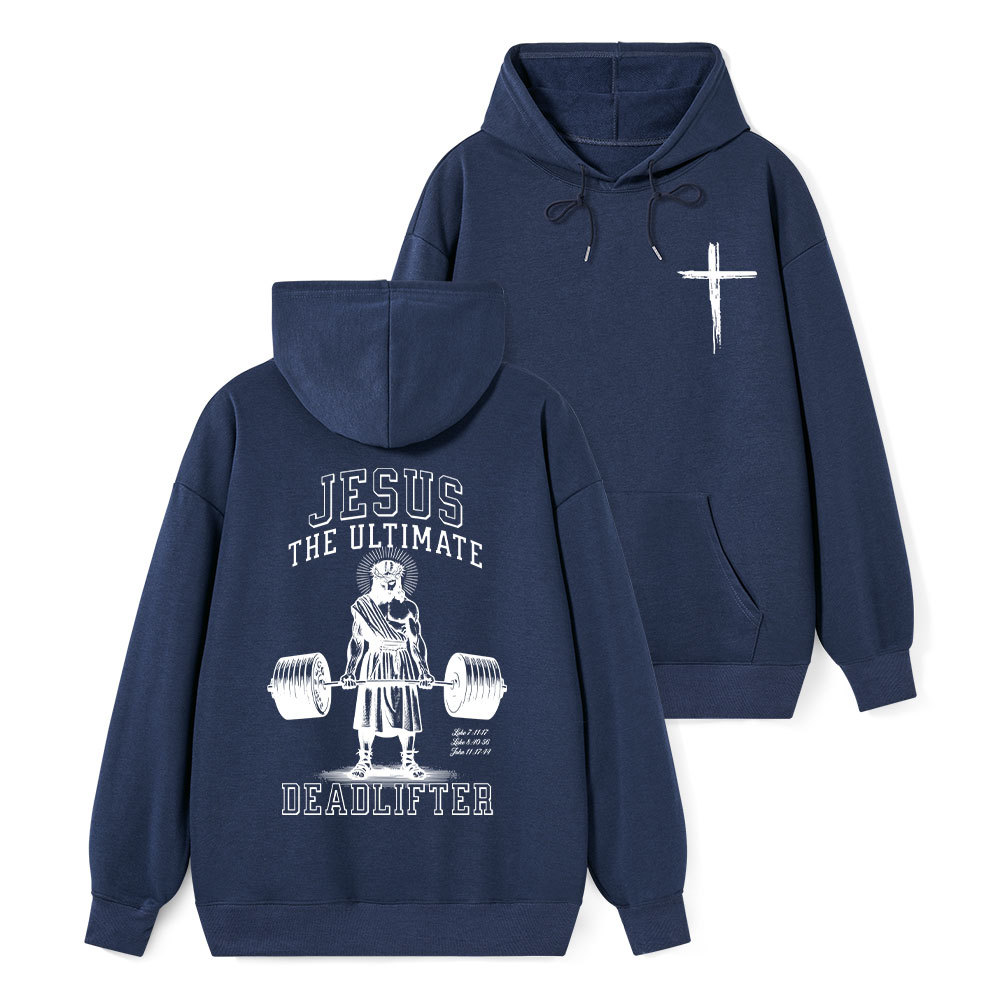Jesus The Ultimate Deadlifter Classic Christian Hoodie