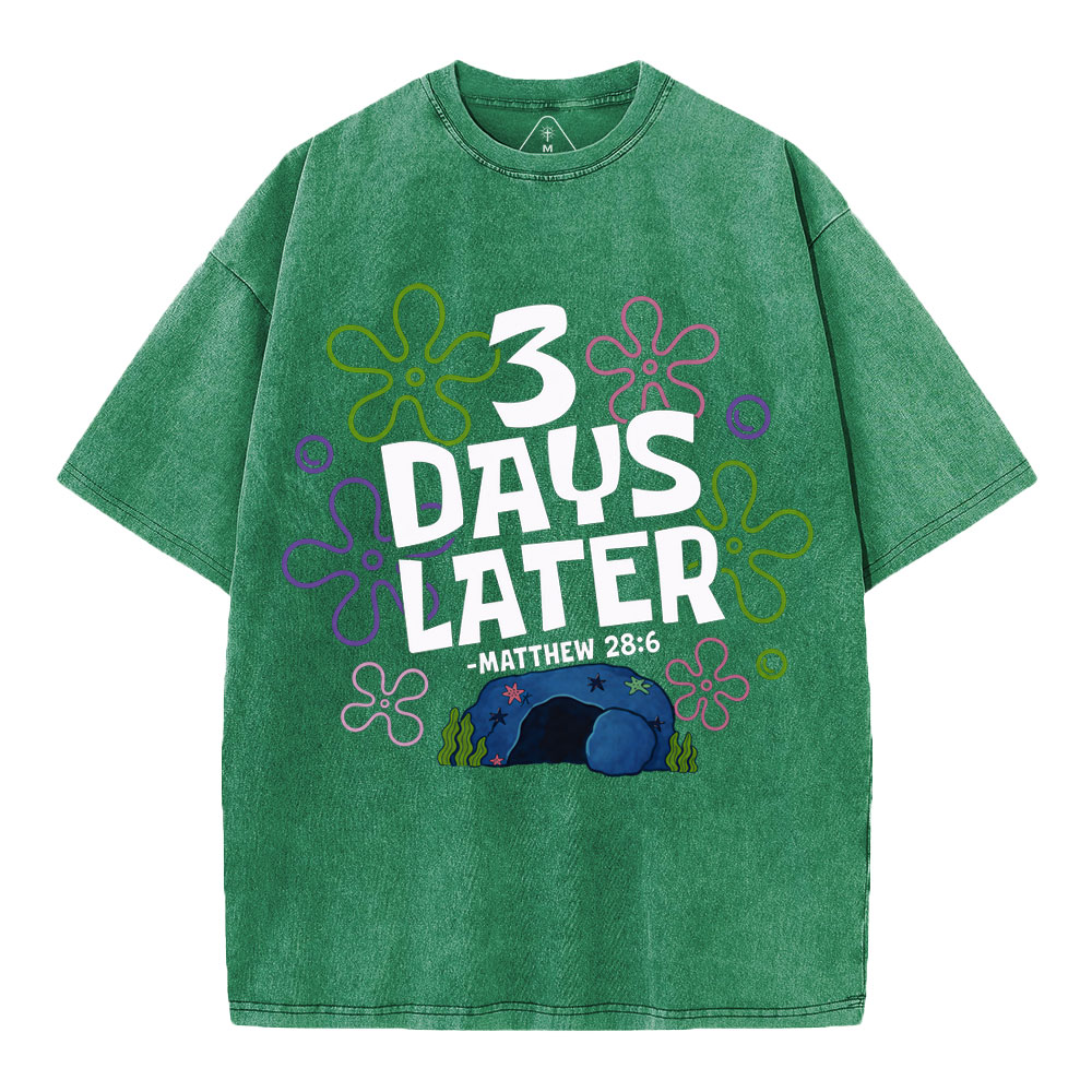 3 Days Later Christian Washed T-Shirt