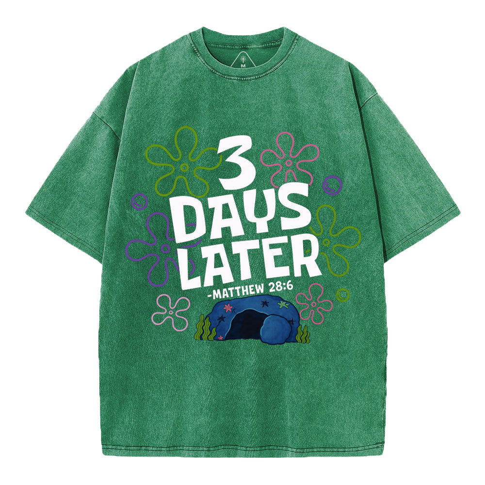 3 Days Later Christian Washed T-Shirt