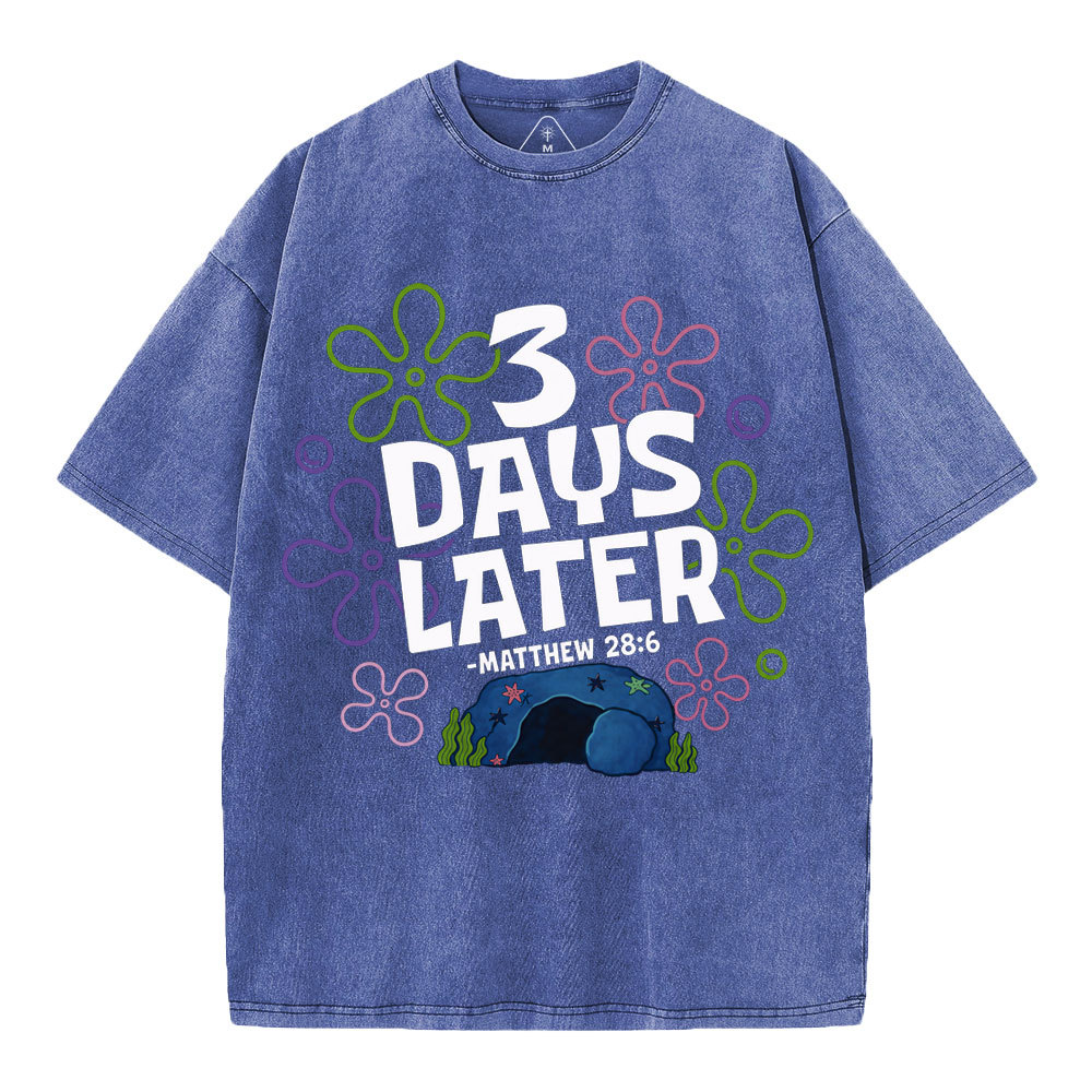 3 Days Later Christian Washed T-Shirt