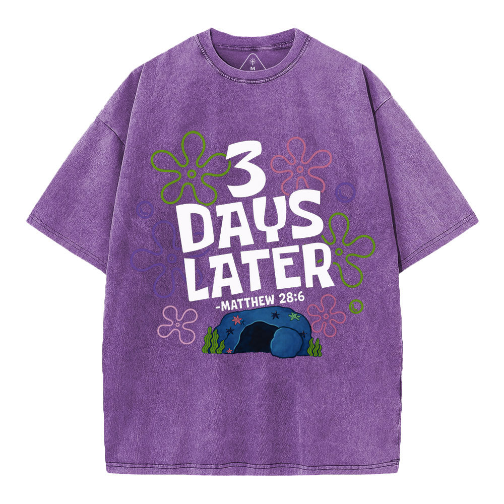 3 Days Later Christian Washed T-Shirt