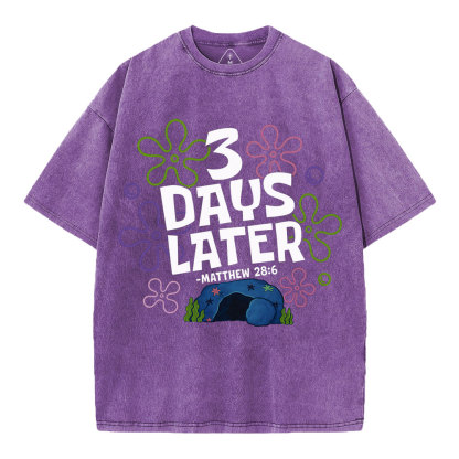 3 Days Later Christian Washed T-Shirt