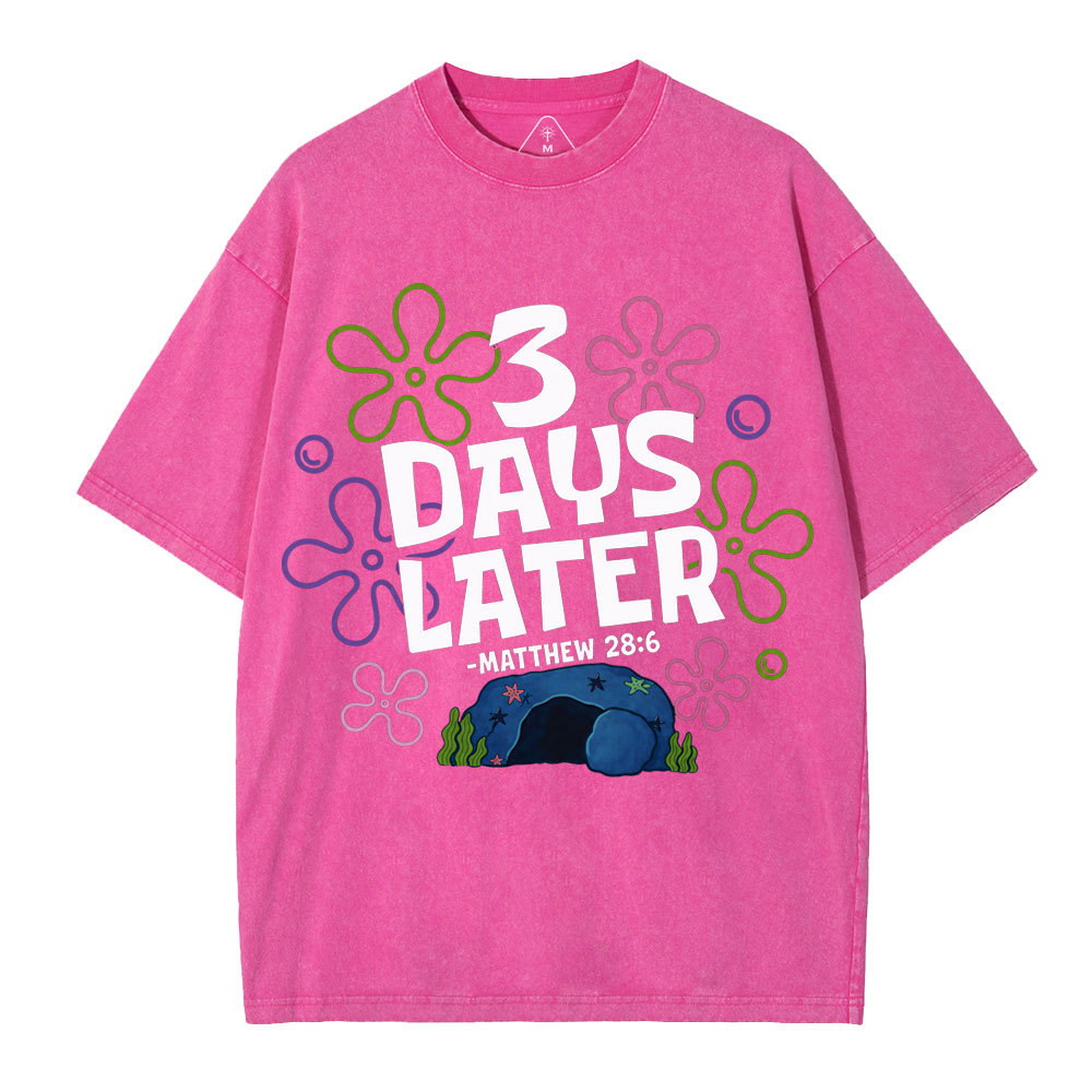 3 Days Later Christian Washed T-Shirt