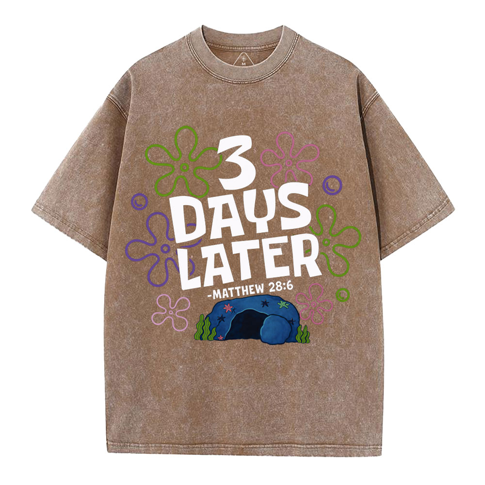 3 Days Later Christian Washed T-Shirt
