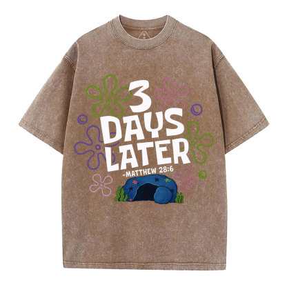 3 Days Later Christian Washed T-Shirt
