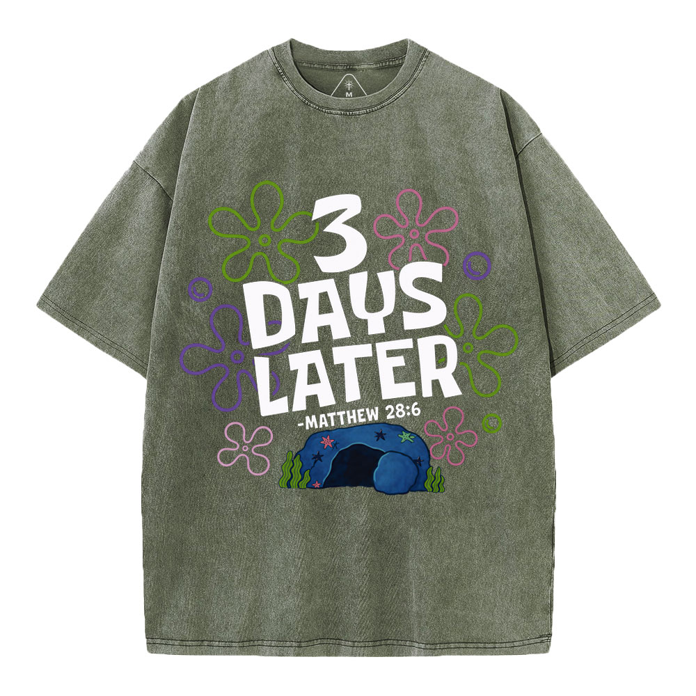 3 Days Later Christian Washed T-Shirt