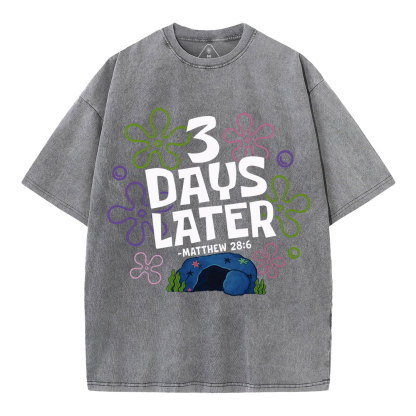 3 Days Later Christian Washed T-Shirt