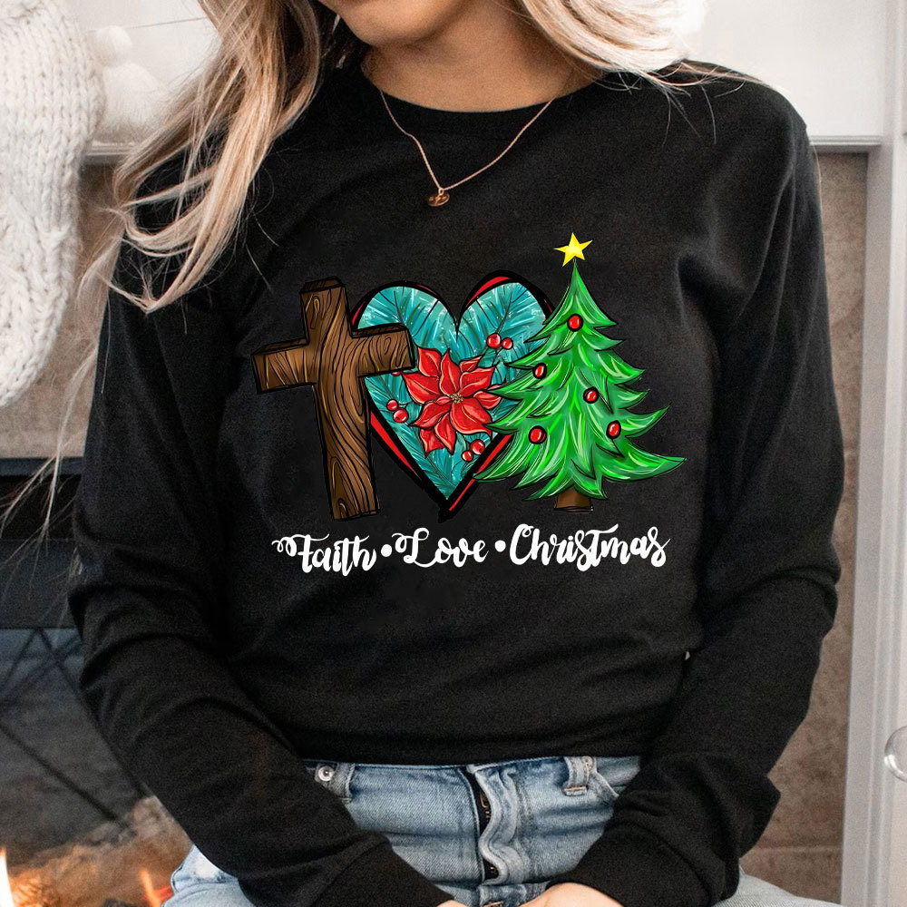 Faith Hope Love Christmas Long Sleeve T-Shirt