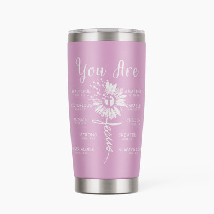 You Are Christian 20OZ Tumbler