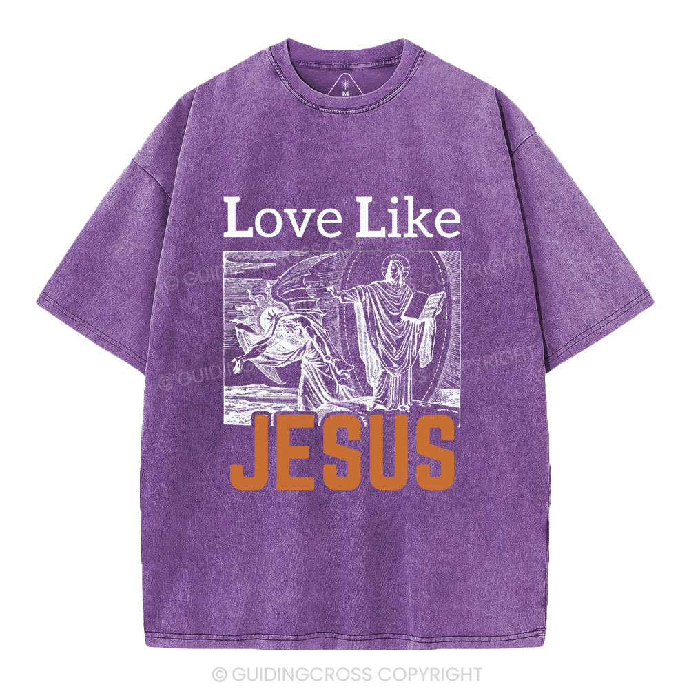 Love Like Jesus Christian Washed T-Shirt
