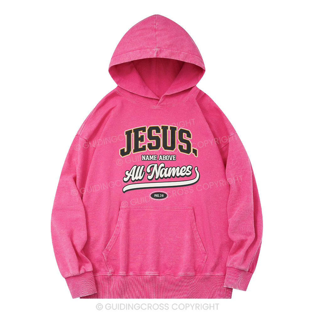 Jesus Name Above All Names Christian Washed Hoodie