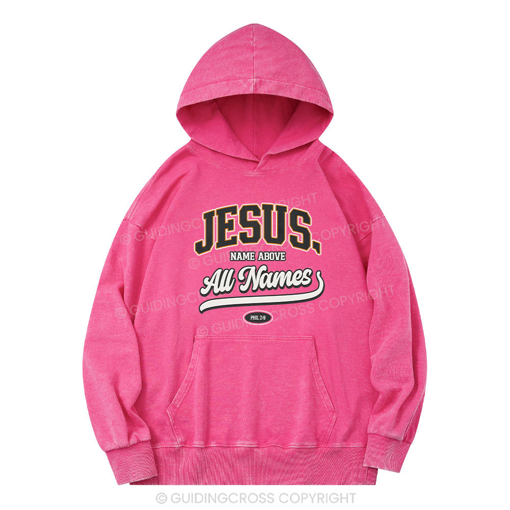 Jesus Name Above All Names Christian Washed Hoodie