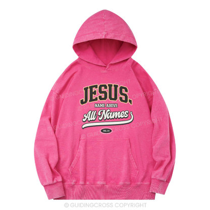 Jesus Name Above All Names Christian Washed Hoodie