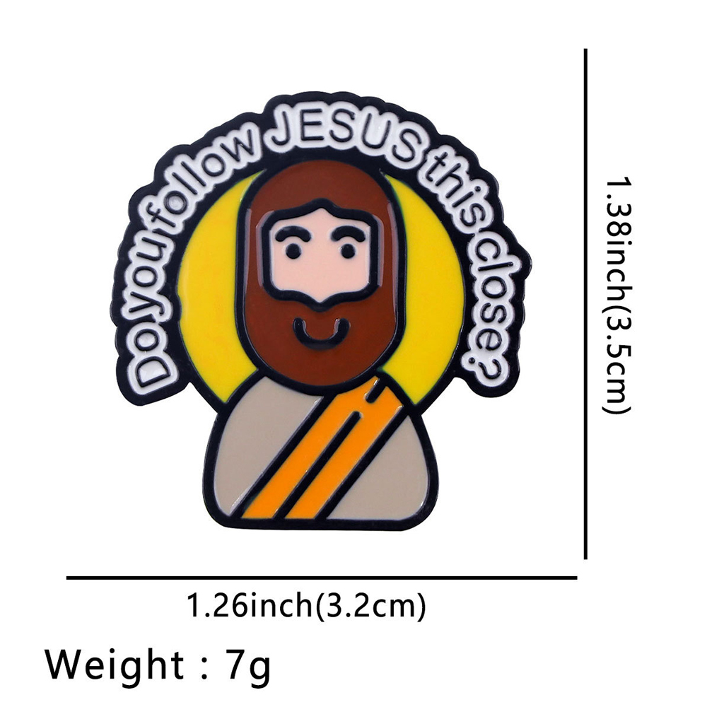 Do You Follow Jesus This Close Christian Pin