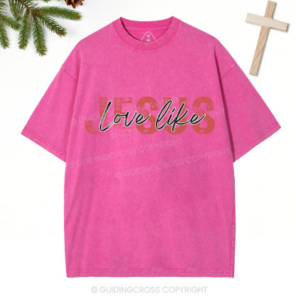 Love Like Jesus Christian Christmas Washed T-Shirt