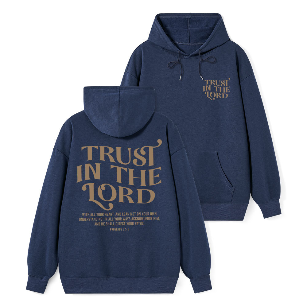 Trust In The Lord Classic Christian Hoodie