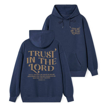 Trust In The Lord Classic Christian Hoodie