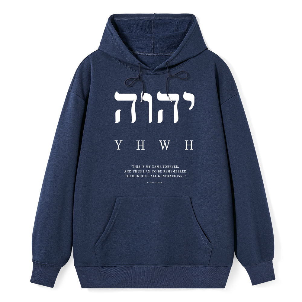 YHWH This Is My Name Forever Classic Christian Hoodie