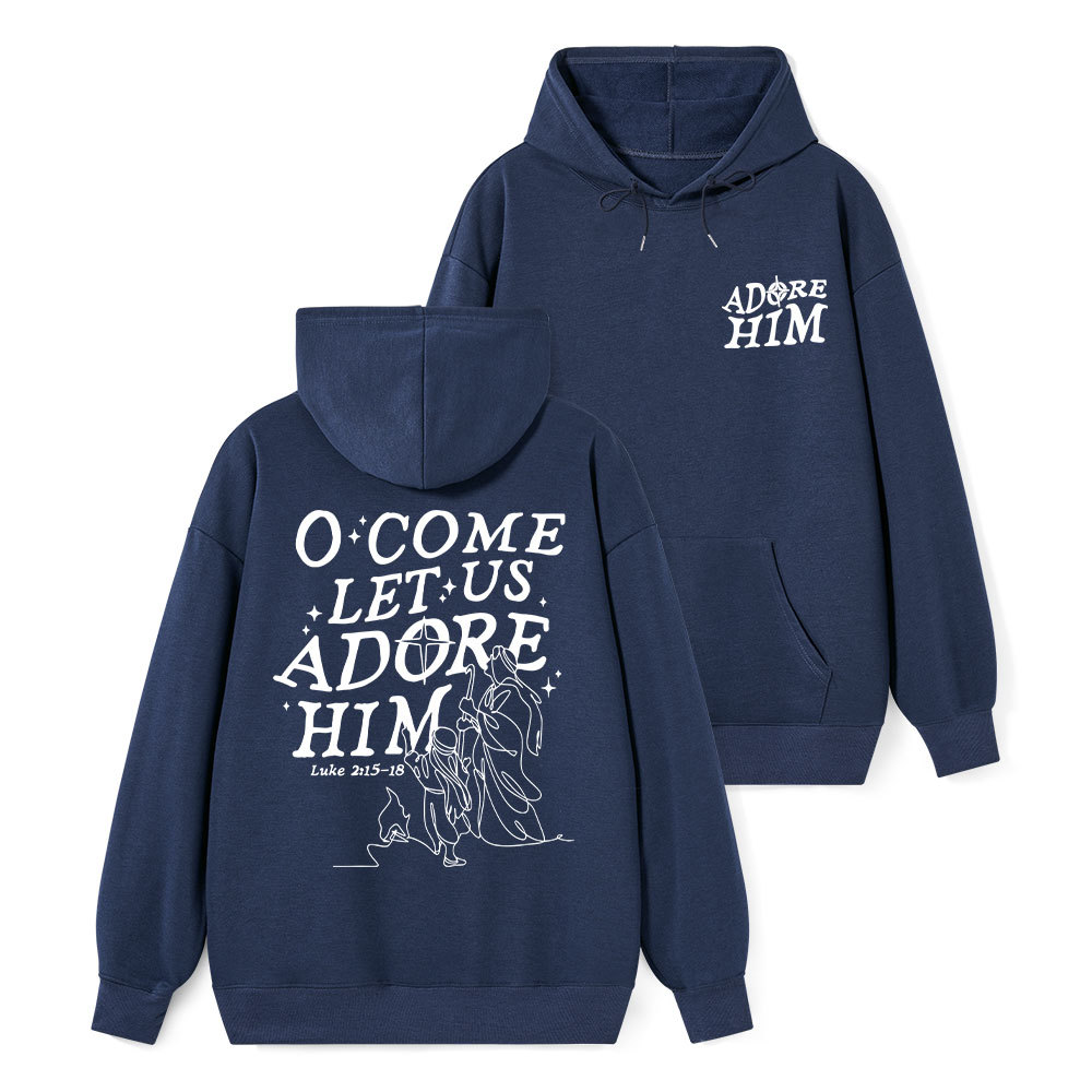 Let Us Adore Him Classic Christian Hoodie