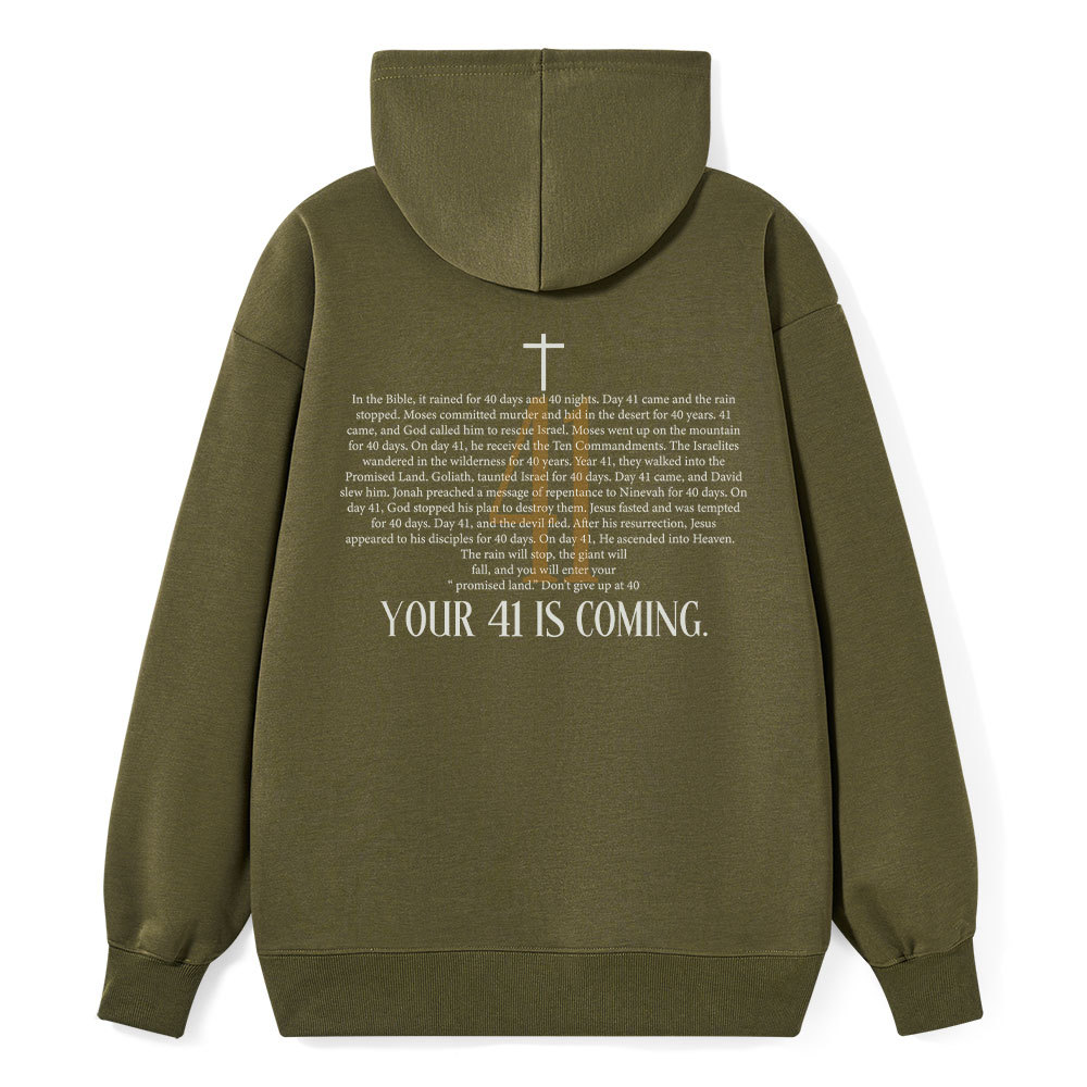 Your 41 Is Coming Classic Christian Hoodie