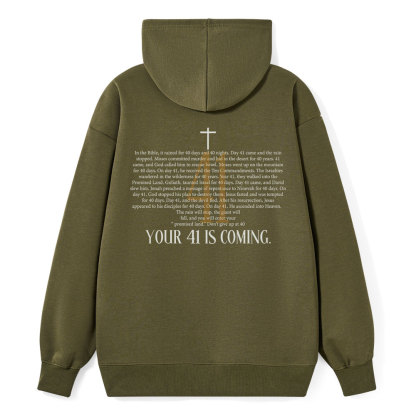 Your 41 Is Coming Classic Christian Hoodie