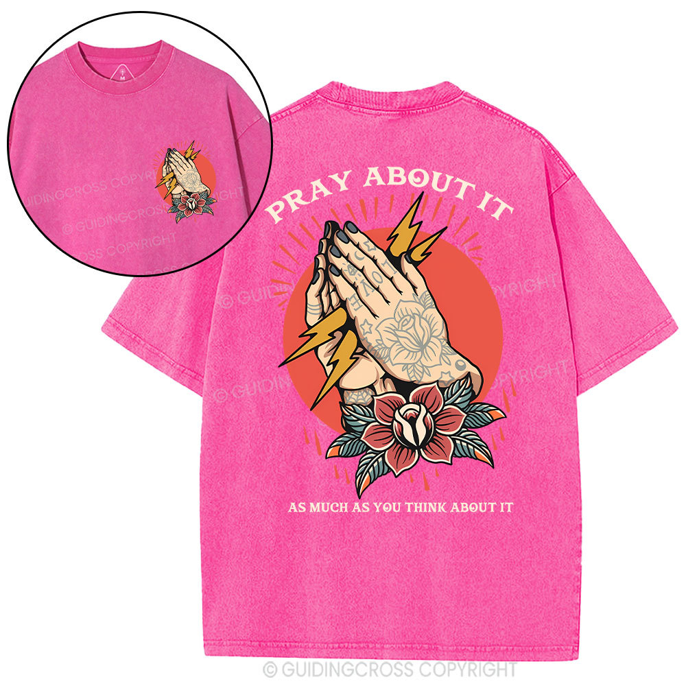 Pray About It Chrsitian Washed T-Shirt