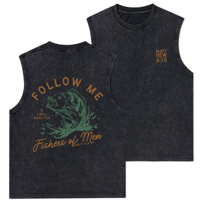 Follow Me I Will Make You Fishers Of Men Christian Washed sleeveless Tee