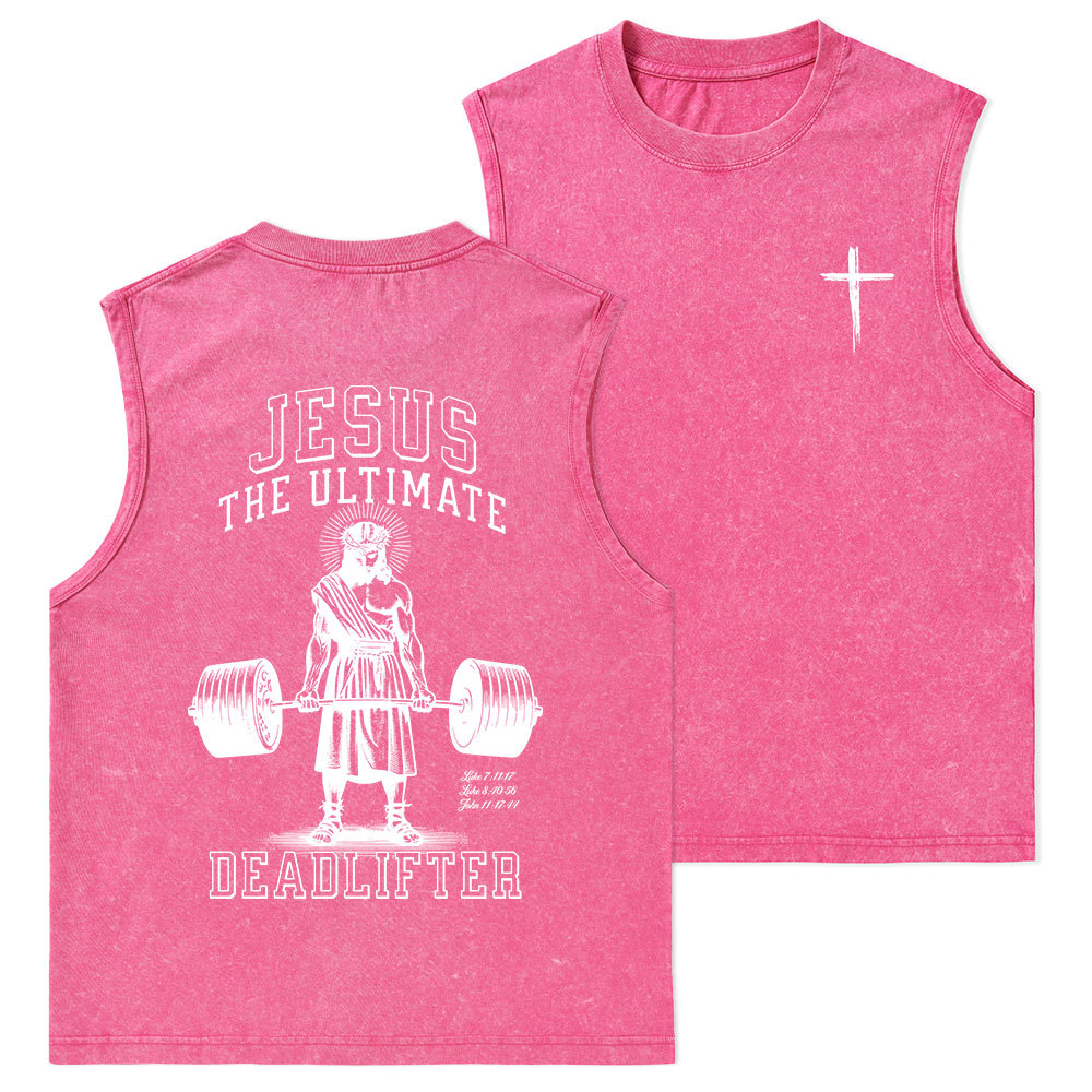 Jesus The Ultimate Deadlifter Christian Washed sleeveless Tee