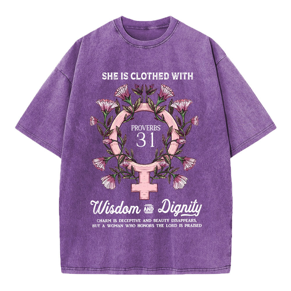 She Is Clothed With Wisdom And Dignity Christian Washed T-Shirt