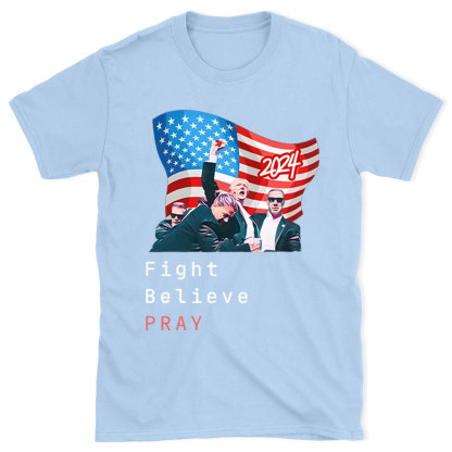 Fight Believe Pray Christian T-Shirt
