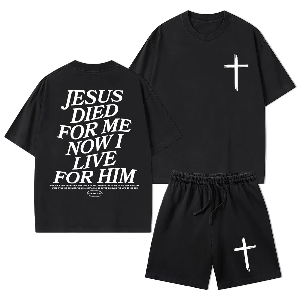Jesus Died For Me Now I Live For Him Christian Washed T-Shirt & Shorts