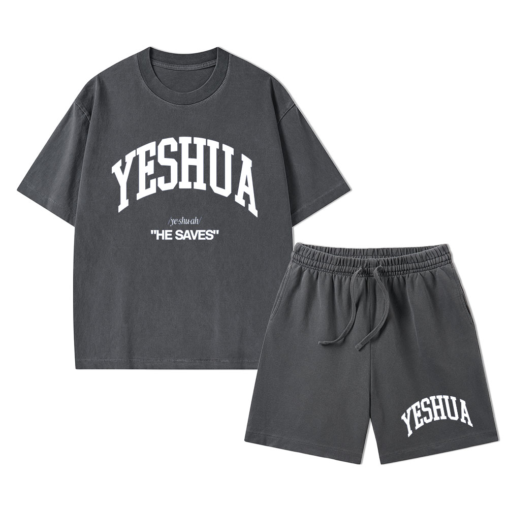 Yeshua He Saves Christian Washed T-Shirt & Shorts