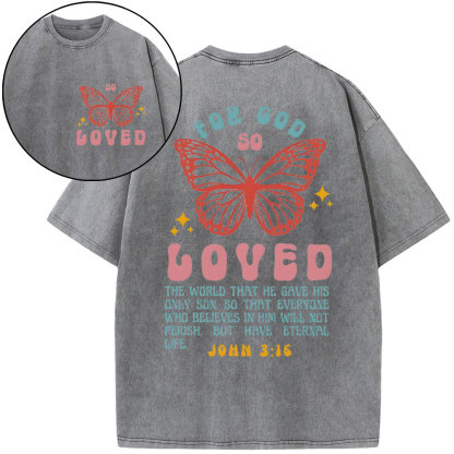 For God So Loved Christian Washed T-Shirt