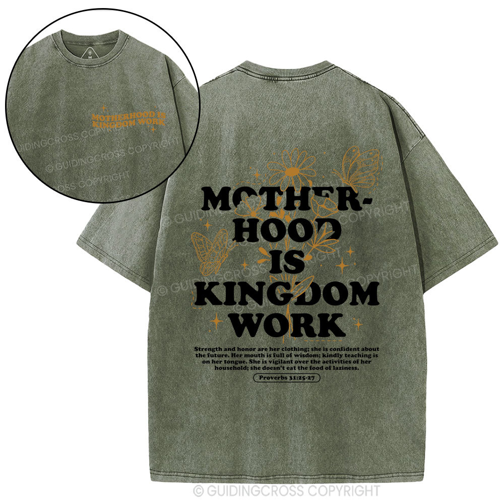 Motherhood Is  Kingdom Work Bible Christian Washed T-Shirt