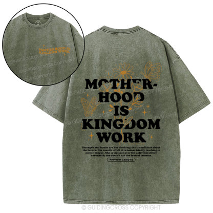 Motherhood Is  Kingdom Work Bible Christian Washed T-Shirt