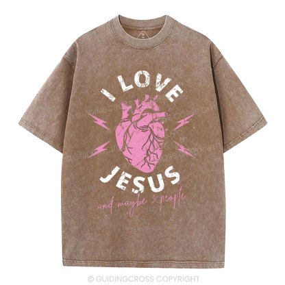 I Love Jesus And Maybe 3 People Christian Washed T-Shirt