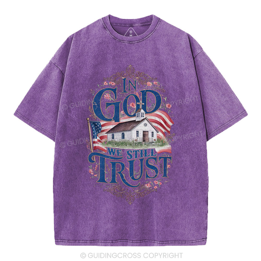 In God We Still Trust Clean Christian Washed T-Shirt