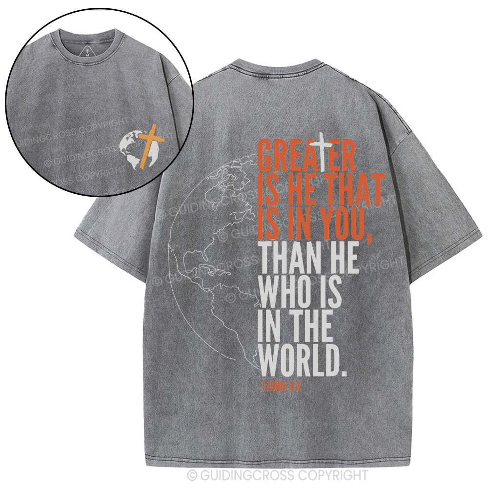 Greater Is He That Is In You Christian Washed T-Shirt